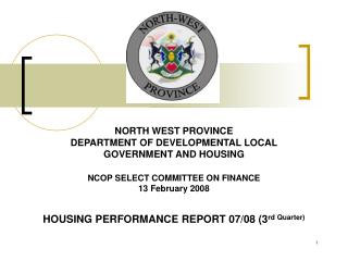 NORTH WEST PROVINCE DEPARTMENT OF DEVELOPMENTAL LOCAL GOVERNMENT AND HOUSING