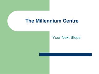 The Millennium Centre