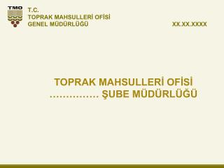t c toprak mahsuller of s genel m d rl xx xx xxxx