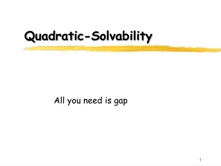 quadratic solvability