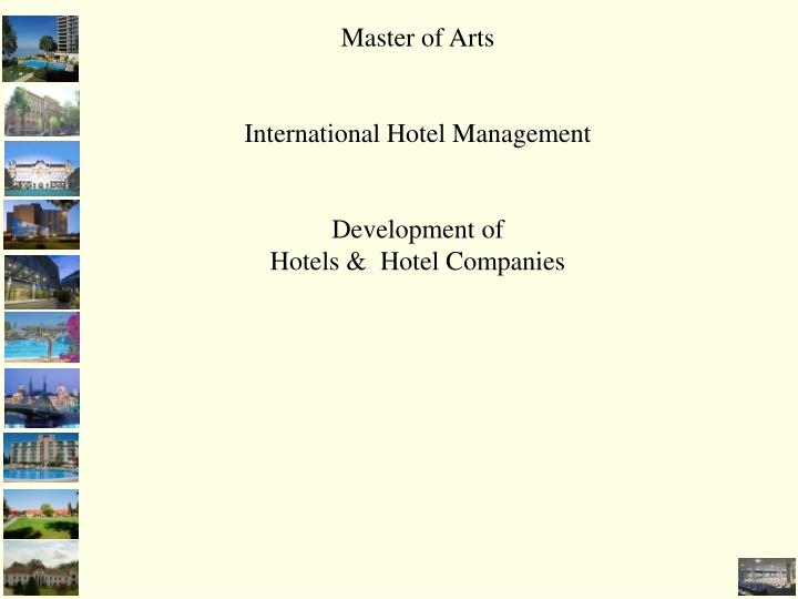 master of arts international hotel management development of hotels hotel companies