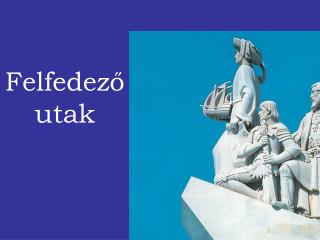 felfedez utak