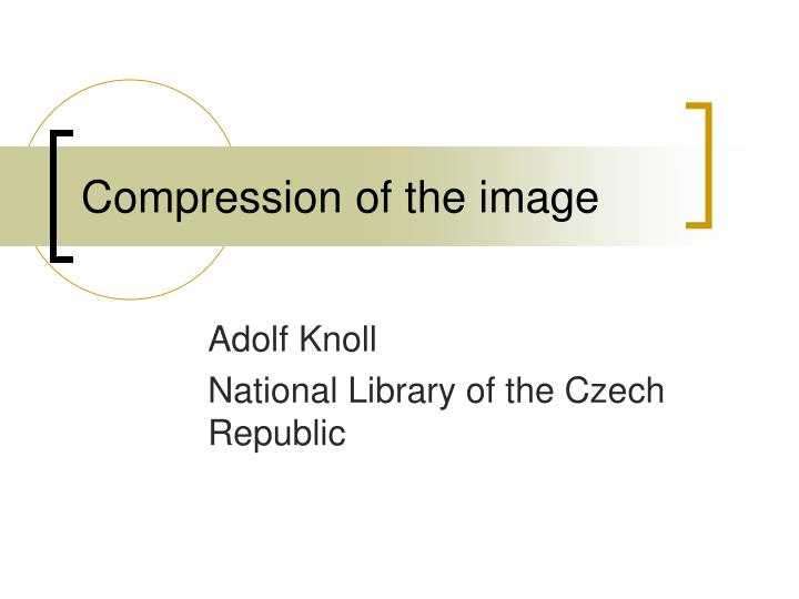 compression of the image
