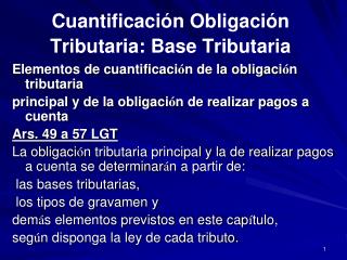 Cuantificación Obligación Tributaria: Base Tributaria