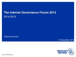 The Internet Governance Forum 2013