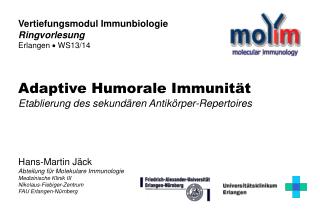 Hans-Martin Jäck Abteilung für Molekulare Immunologie Medizinische Klinik III