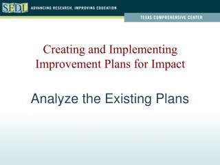 Analyze the Existing Plans
