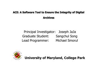 ACE: A Software Tool to Ensure the Integrity of Digital Archives