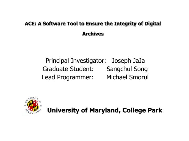 ace a software tool to ensure the integrity of digital archives