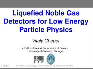 Liquefied Noble Gas Detectors for Low Energy Particle Physics