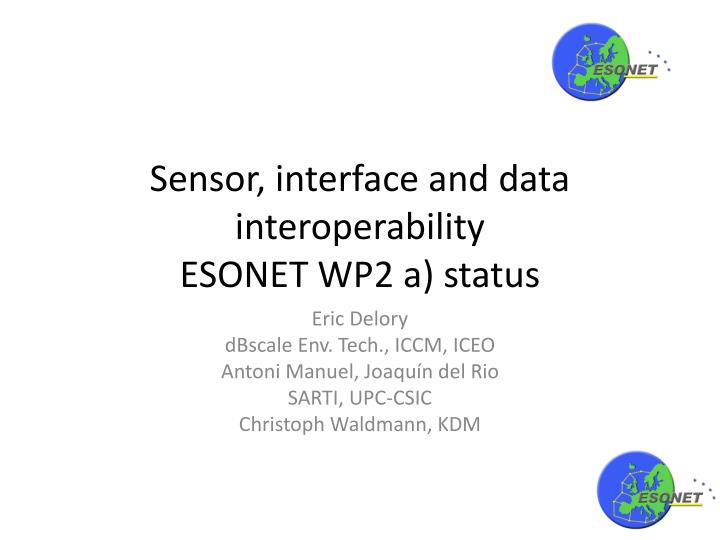 sensor interface and data interoperability esonet wp2 a status