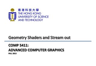 COMP 5411: ADVANCED COMPUTER GRAPHICS FALL 2013