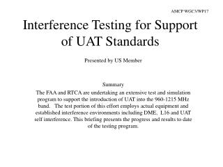 Interference Testing for Support of UAT Standards