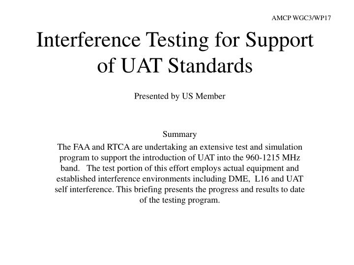 interference testing for support of uat standards