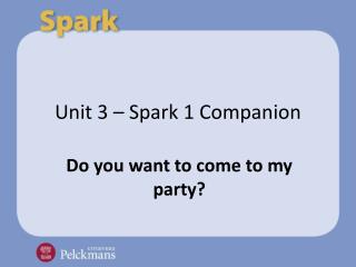 unit 3 spark 1 companion