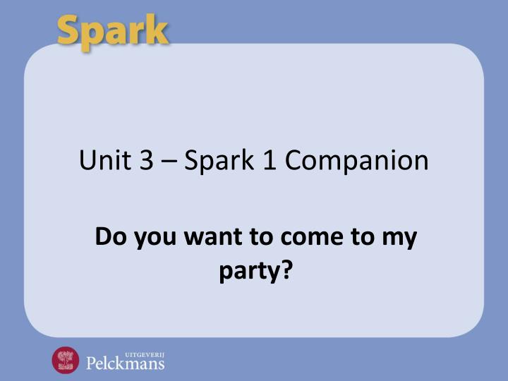 unit 3 spark 1 companion