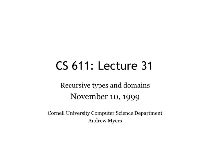 cs 611 lecture 31