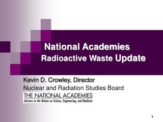 National Academies Radioactive Waste Update