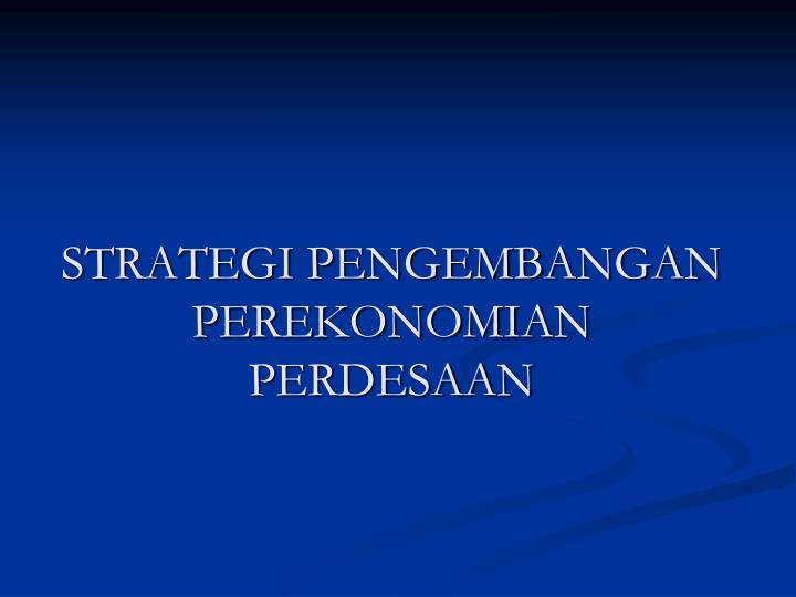 strategi pengembangan perekonomian perdesaan