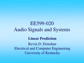 EE599-020 Audio Signals and Systems