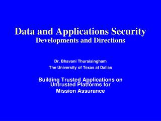 Data and Applications Security Developments and Directions