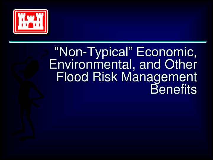 non typical economic environmental and other flood risk management benefits