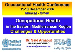 Occupational Health in the Eastern Mediterranean Region Challenges &amp; Opportunities