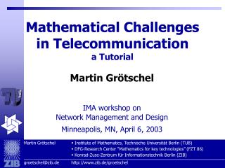 Mathematical Challenges in Telecommunicati on a Tutorial