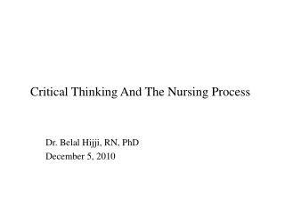 Critical Thinking And The Nursing Process
