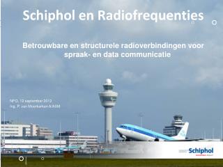 Schiphol en Radiofrequenties