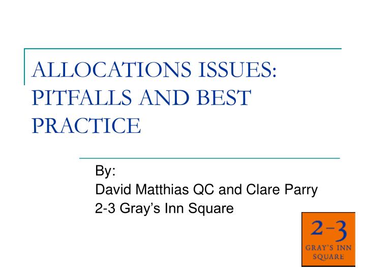 allocations issues pitfalls and best practice