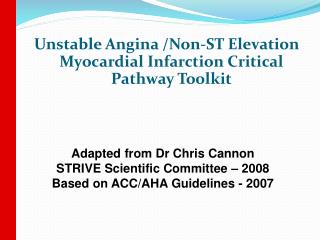 Unstable Angina /Non-ST Elevation Myocardial Infarction Critical Pathway Toolkit