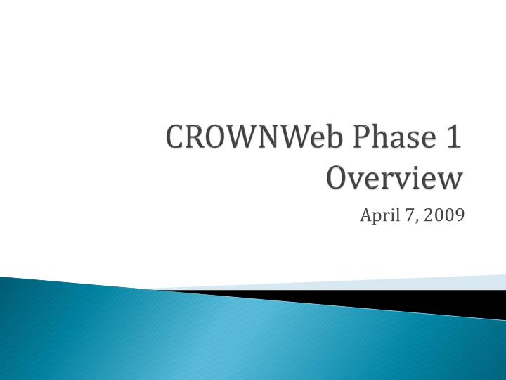 crownweb phase 1 overview