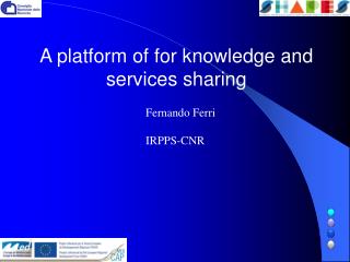 A platform of for knowledge and services sharing
