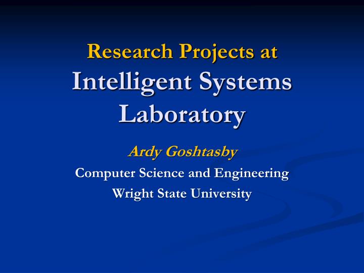 research projects at intelligent systems laboratory