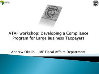 ATAF workshop: Developing a Compliance Program for Large Business Taxpayers