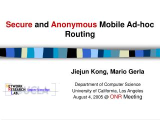 Secure and Anonymous Mobile Ad-hoc Routing