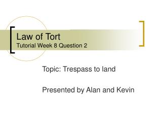 Law of Tort Tutorial Week 8 Question 2