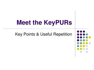 meet the keypurs