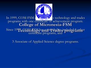 College of Micronesia-FSM 	Technology and Trades programs