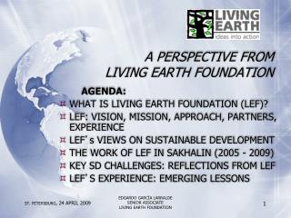 A PERSPECTIVE FROM LIVING EARTH FOUNDATION