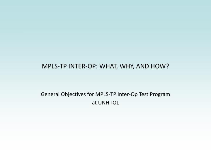 mpls tp inter op what why and how