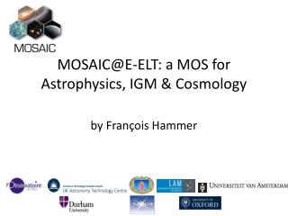 MOSAIC@E-ELT: a MOS for Astrophysics, IGM &amp; Cosmology