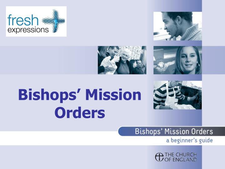 bishops mission orders