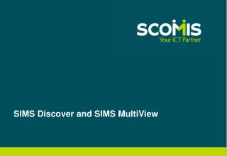 SIMS Discover and SIMS MultiView