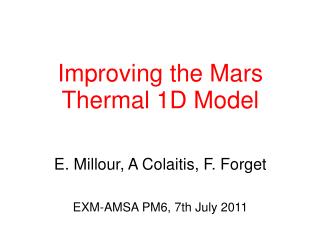 Improving the Mars Thermal 1D Model
