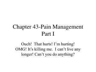 Chapter 43-Pain Management Part I