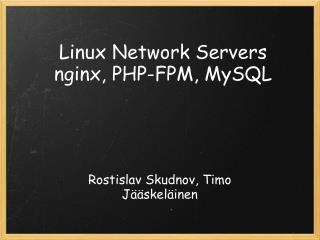 Linux Network Servers nginx, PHP-FPM, MySQL