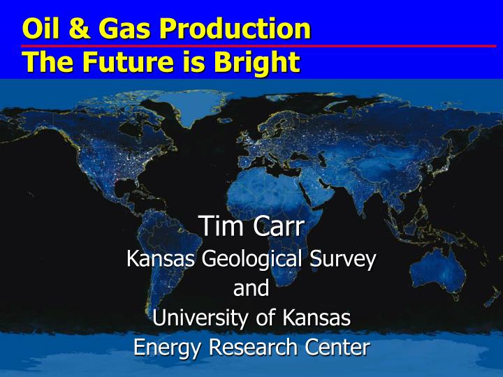 oil gas production the future is bright
