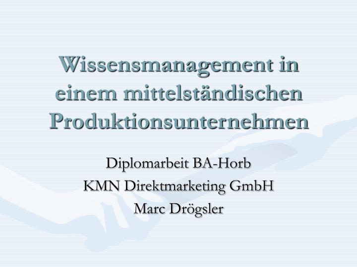 wissensmanagement in einem mittelst ndischen produktionsunternehmen